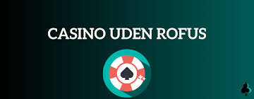 Casino med ROFUS Rigtige Penge